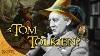 Is Tom Bombadil Tolkien Himself Tolkien Theory