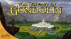 The History Of Gondolin Tolkien Explained