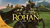 The History Of Rohan The Early Years Tolkien Explained