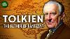 Tolkien Was He The Father Of Fantasy Documentary